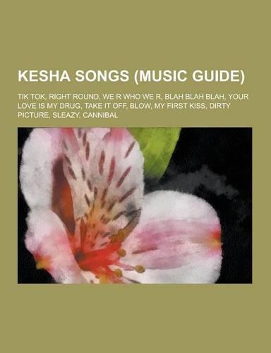 Kesha Songs (Music Guide)