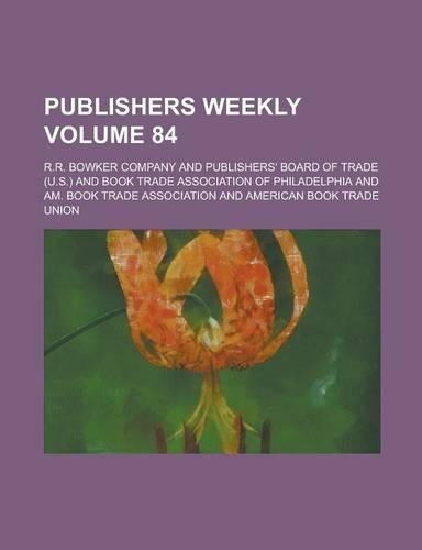 Publishers Weekly Volume 84