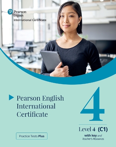 Practice Tests Plus Pearson English International Certificate C1 Teacherâ€™s Book with App & Digital Resources