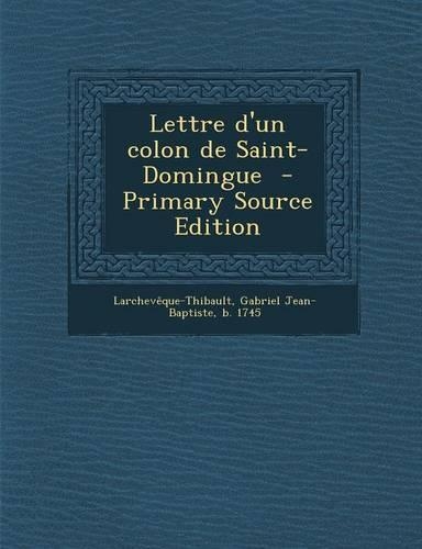 Lettre D'Un Colon de Saint-Domingue