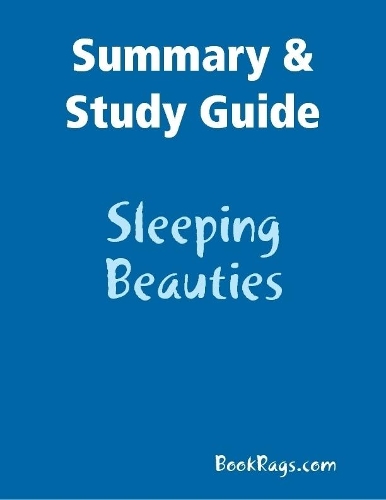 Summary & Study Guide: Sleeping Beauties