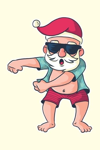 Funny dabbing Santa Santa Claus - Journal Journal Lined about A5 FORMAT - notepad for school and work. Christmas theme Christmas