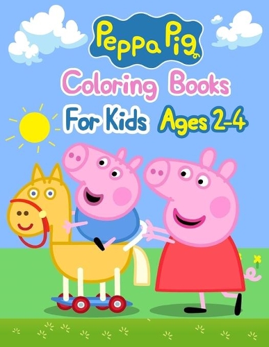 Peppa Pig Coloring Books For Kids Ages 2-4