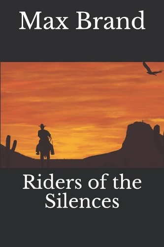 Riders of the Silences