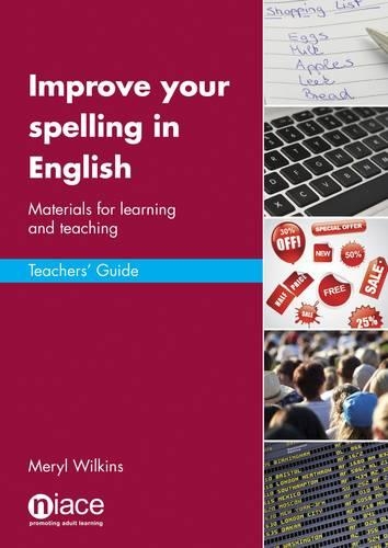 Improve Your Spelling in English: Materials for Learning and Teaching - Teachers' Guide(English)