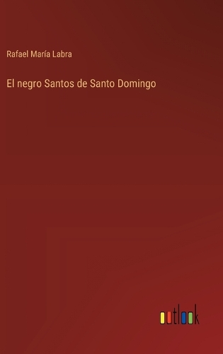 El negro Santos de Santo Domingo