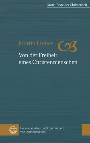 Von Der Freiheit Eines Christenmenschen