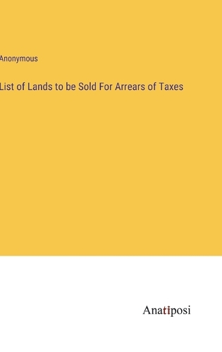 List of Lands to be Sold For Arrears of Taxes
