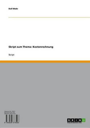 Skript Zum Thema: Kostenrechnung