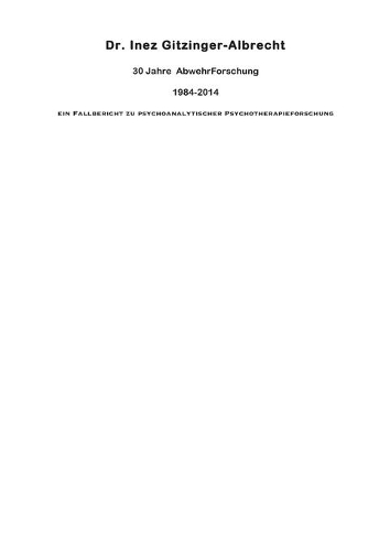 30 Jahre Abwehrforschung: Ein Fallbericht zu psychoanalytischer Psychotherapieforschung(German)