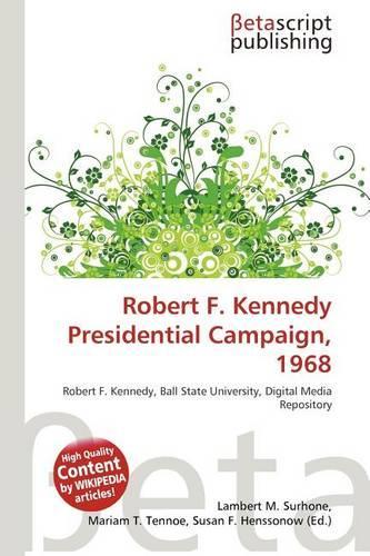 Robert F. Kennedy Presidential Campaign, 1968: (English)