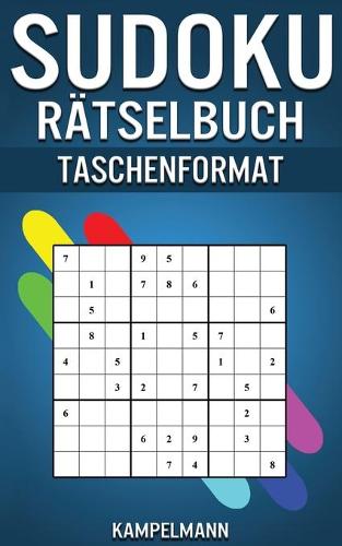 Sudoku Rätselbuch Taschenformat: 250 einfache bis mittelschwere Sudokus mit Lösungen - Kleine & kompakte Edition