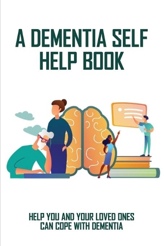 A Dementia Self Help Book