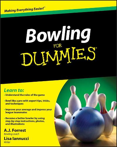 Bowling For Dummies: (For Dummies)