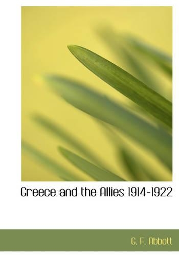 Greece and the Allies 1914-1922
