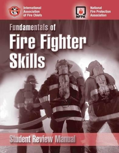 Fundamentals of Fire Fighter Skills Student Review Manual: .