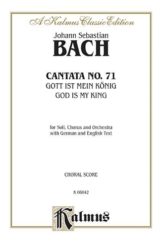 Cantata No. 71 - Gott ist mein Konig