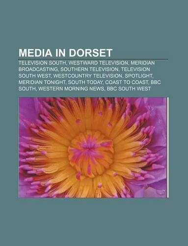 Media in Dorset: Television South, Westward Television, Meridian Broadcasting, Southern Television, Television South West(English)