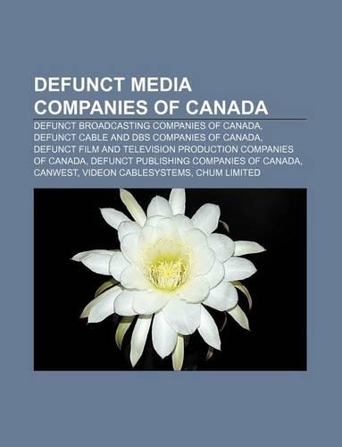 Defunct Media Companies of Canada