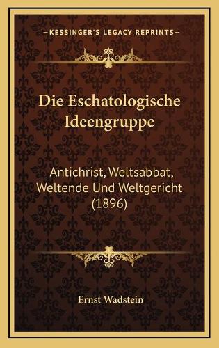 Die Eschatologische Ideengruppe