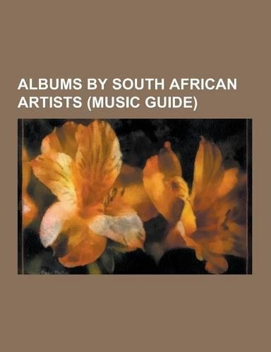 Albums by South African Artists (Music Guide)