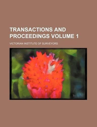 Transactions and Proceedings Volume 1: (English)