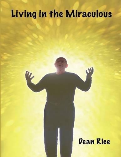 Living in the Miraculous