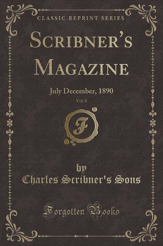 Scribner's Magazine, Vol. 8