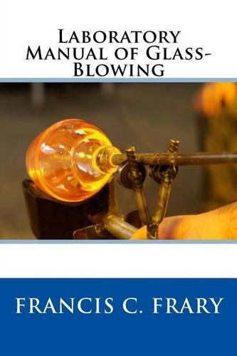 Laboratory Manual of Glass-Blowing
