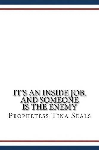 It's an Inside Job, and Someone Is the Enemy