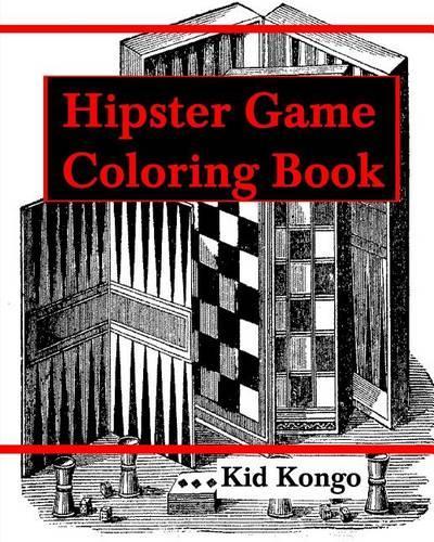 Hipster Games Coloring Book: (English)