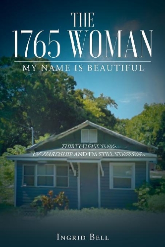 The 1765 Woman: My Name Is Beautiful