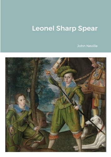 Leonel Sharp Spear Was Shakespeare