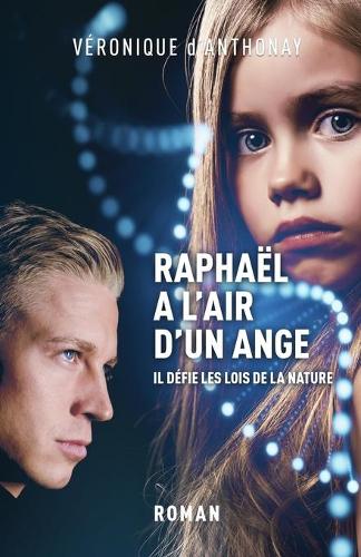 Raphaël a l'air d'un ange