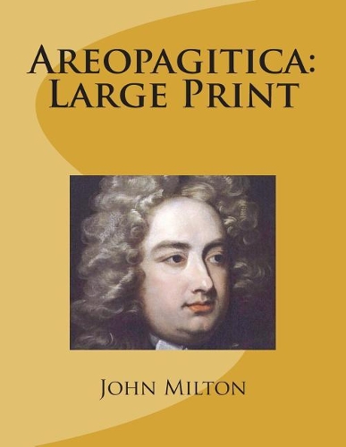 Areopagitica: Large Print