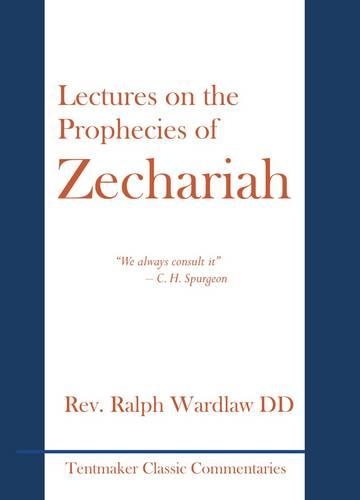 Lectures on the Prophecies of Zechariah