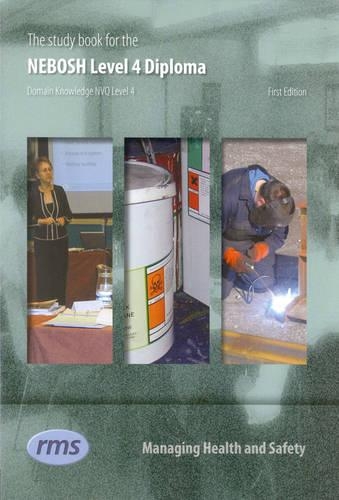 The Study Book for the NEBOSH Level 4 Diploma in Occupational Health and Safety Practice