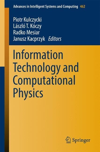 Information Technology and Computational Physics: (462 Advances in Intelligent Systems and Computing)
