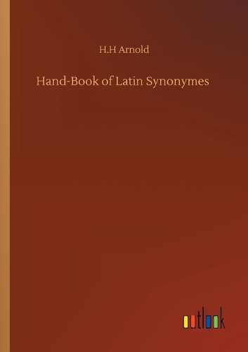 Hand-Book of Latin Synonymes
