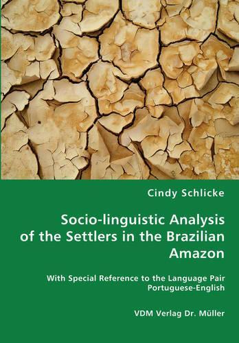 Socio-linguistic Analysis of the Settlers in the Brazilian Amazon