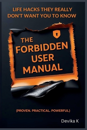 The Forbidden User Manual
