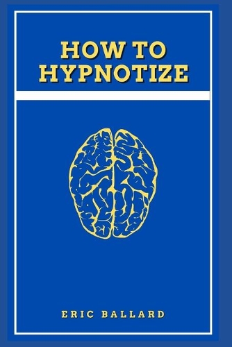 How to Hypnotize