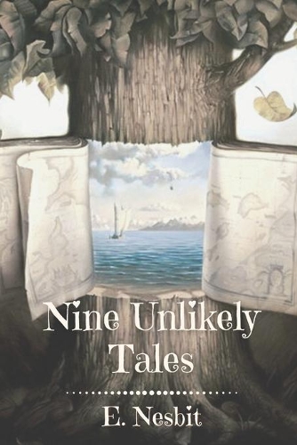 Nine Unlikely Tales: Original Classics and Annotated