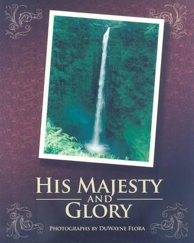 His Majesty and Glory