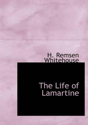 The Life of Lamartine