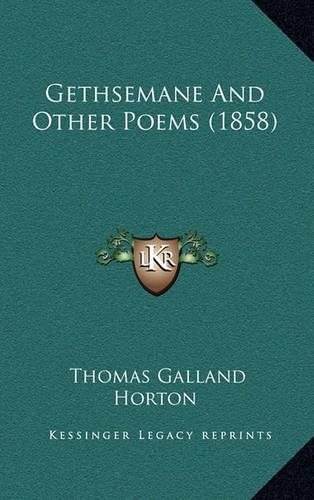 Gethsemane and Other Poems (1858)