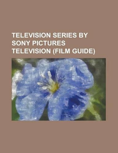 Television Series by Sony Pictures Television (Film Guide)