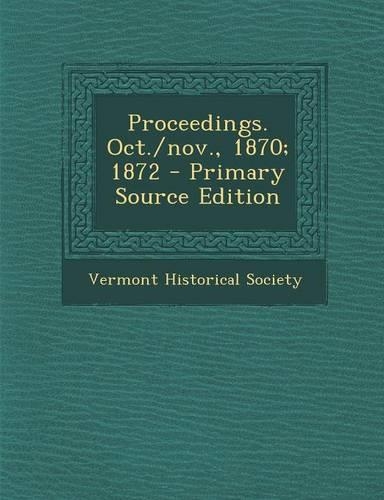 Proceedings. Oct./Nov., 1870; 1872 - Primary Source Edition: (English)