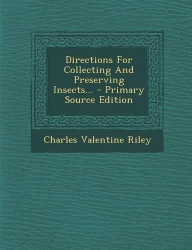 Directions for Collecting and Preserving Insects...: (English)