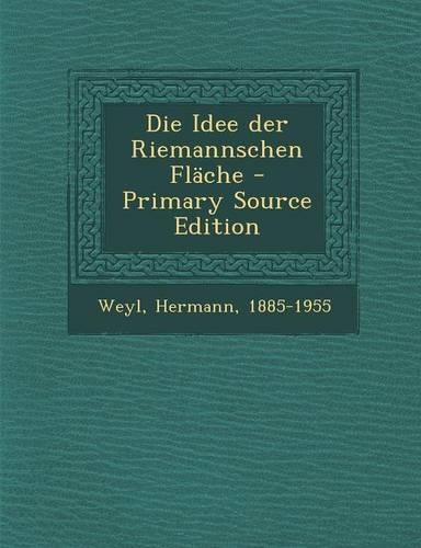 Die Idee Der Riemannschen Flache